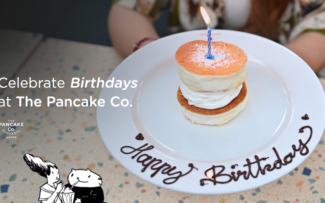 Why The Pancake Co. Is the Perfect Birthday Celebration Spot