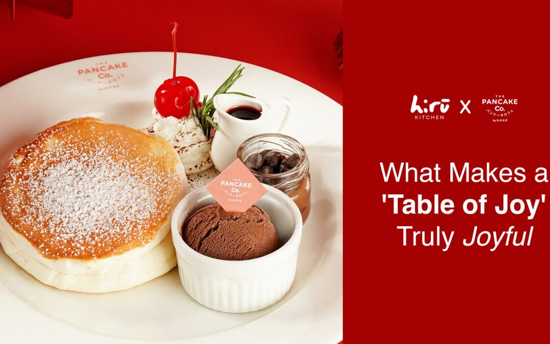 What Makes a ‘Table of Joy’ Truly Joyful?